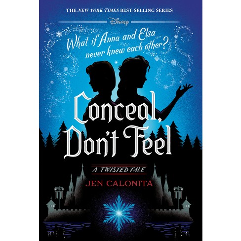 Conceal, Don'T Feel: A Twisted Tale By Jen Calonita - By Jen Calonita (  Hardcover )