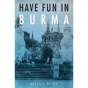 Have Fun in Burma - (Niu Southeast Asian) by  Rosalie Metro (Paperback) - 1 of 1