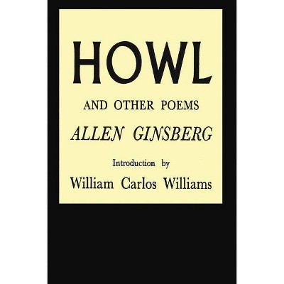 Howl and Other Poems - by  Allen Ginsberg (Paperback)