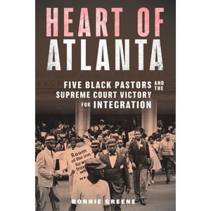 Heart of Atlanta - by  Ronnie Greene (Paperback) - 1 of 1