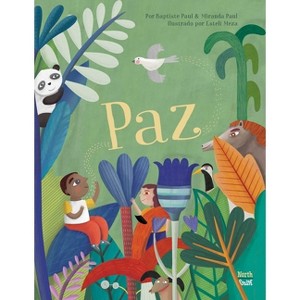 Paz - by  Miranda Paul & Baptiste Paul (Hardcover) - 1 of 1