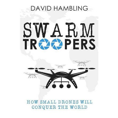 Swarm Troopers - by  David Hambling (Paperback)