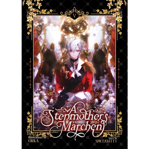 A Stepmother's Marchen Vol. 5 - (A Stepmother's Märchen) by  Spice&kitty (Paperback) - image 1 of 1