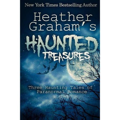 Heather Graham's Haunted Treasures - (Paperback)