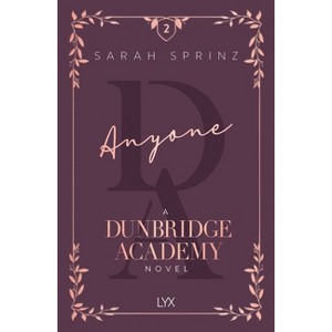 Anyone - (Dunbridge Academy) by  Sarah Sprinz (Paperback) - 1 of 1