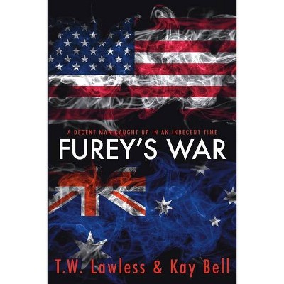 Furey's War - by  T W Lawless & Kay Bell (Paperback)