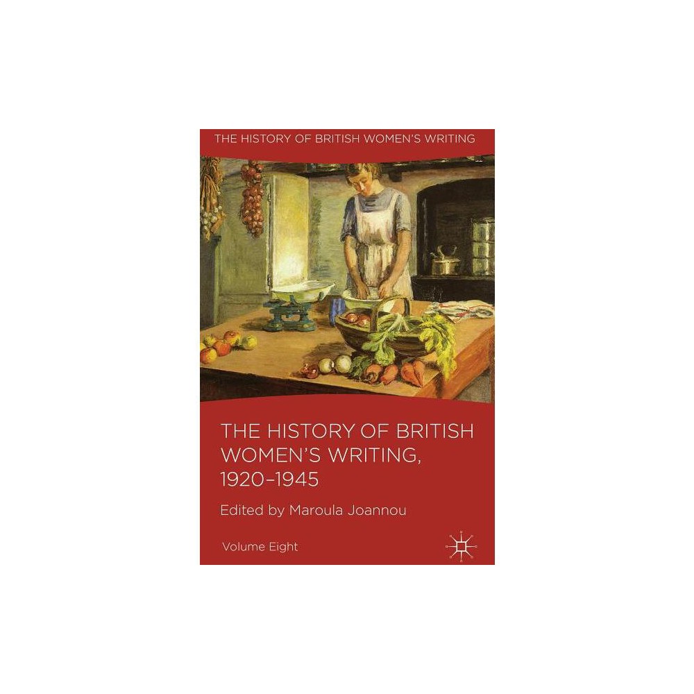 ISBN 9780230282797 product image for The History of British Women's Writing, 1920-1945 - by M Joannou (Hardcover) | upcitemdb.com