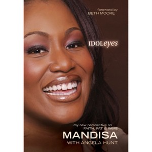 Idoleyes - by  Mandisa Hundley (Paperback) - 1 of 1
