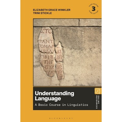 Understanding Language - 3rd Edition by  Elizabeth Grace Winkler & Trini Stickle (Hardcover)