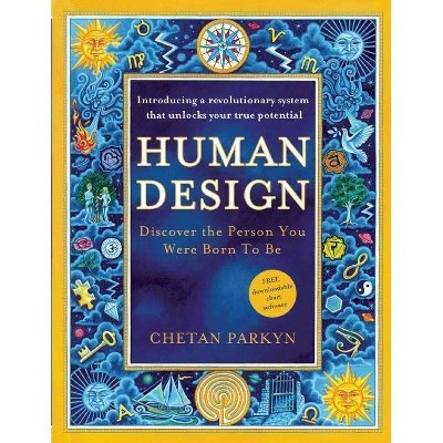 Human Design - by  Chetan Parkyn (Paperback)