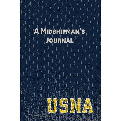 A Midshipman's Journal - by  Kristin Cronic (Paperback)