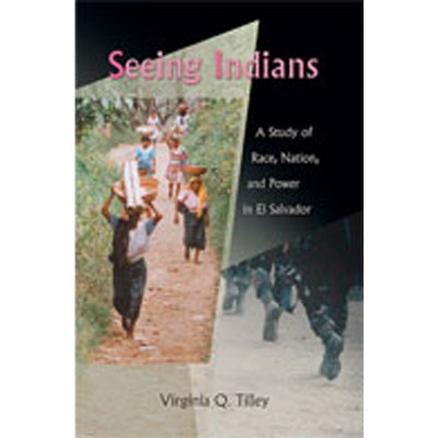 Seeing Indians - by  Virginia Q Tilley (Paperback)