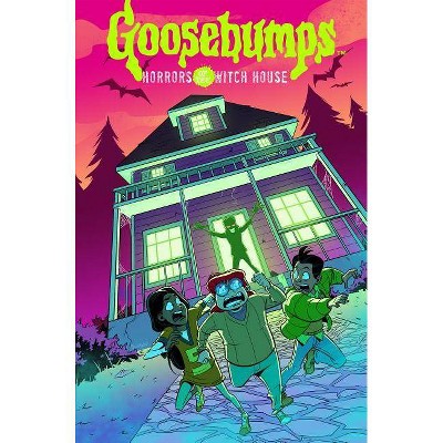 Goosebumps: Horrors of the Witch House - by  Denton J Tipton & Matthew Dow Smith (Hardcover)