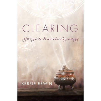 Clearing - by  Kerrie Erwin (Paperback)