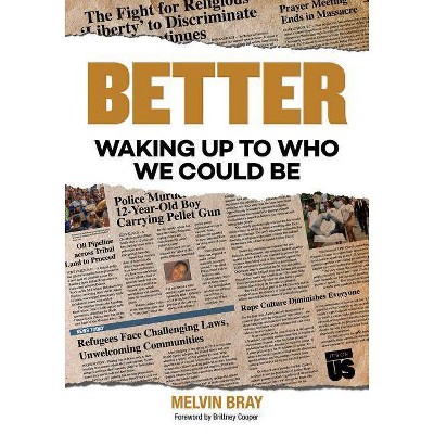 Better - by  Melvin Bray (Paperback)