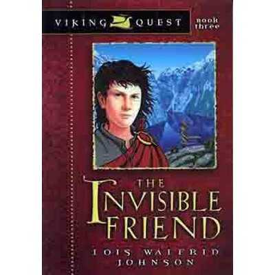 The Invisible Friend - (Viking Quest (Paperback)) by  Lois Walfrid Johnson (Paperback)