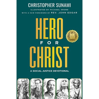 Hero For Christ - 2nd Edition by  Christopher Sunami (Paperback)