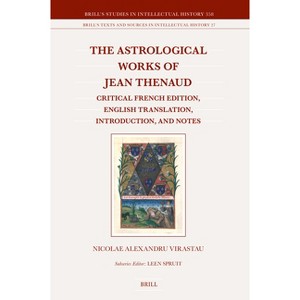 The Astrological Works of Jean Thenaud - (Brill's Studies in Intellectual History) by  Nicolae Alexandru Virastau (Hardcover) - 1 of 1