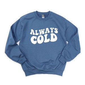 Simply Sage Market Women's Graphic Sweatshirt Always Cold - 1 of 4