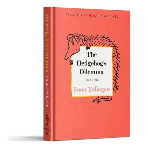 The Hedgehog's Dilemma - by  Toon Tellegen (Hardcover) - image 1 of 1