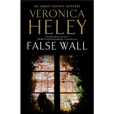False Wall - (Abbot Agency Mystery) by  Veronica Heley (Paperback)