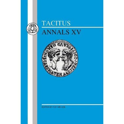 Tacitus - (Latin Texts) by  N Miller & Norma Miller & Tacitus (Paperback)