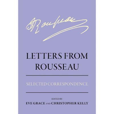 Letters from Rousseau - (Agora Editions) by  Eve Grace (Hardcover)