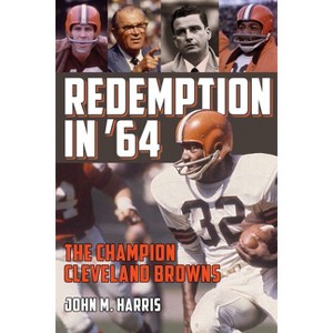 Redemption in '64 - by  Harris (Paperback) - 1 of 1