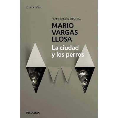  La Ciudad Y Los Perros / The Time of the Hero - by  Mario Vargas Llosa (Paperback) 