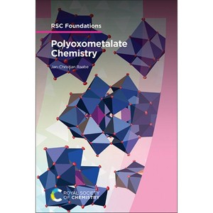 Polyoxometalate Chemistry - by  Jan-Christian Raabe (Paperback) - 1 of 1