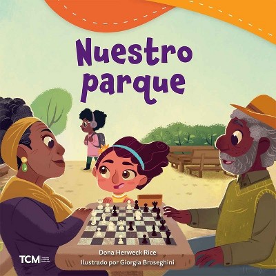 Nuestro Parque - (Exploration Storytime) by  Dona Herweck Rice (Paperback)