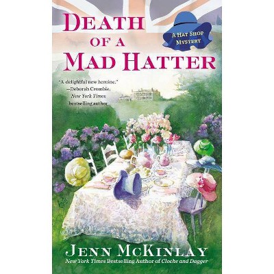 Death of a Mad Hatter - (Hat Shop Mystery) by  Jenn McKinlay (Paperback)