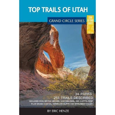 Top Trails of Utah - by  Eric Henze (Paperback)