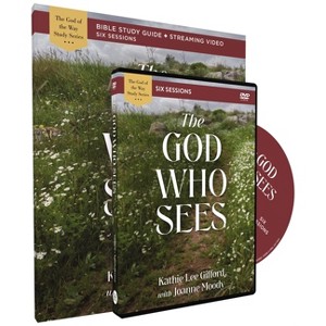 The God Who Sees Study Guide with DVD - (God of the Way) by  Kathie Lee Gifford (Paperback) - 1 of 1
