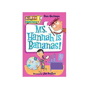 Ms. Hannah Is Bananas! (My Weird School) (Paperback) by Dan Gutman