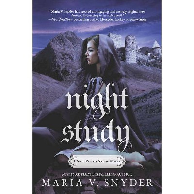 Night Study - (Chronicles of Ixia) by  Maria V Snyder (Paperback)