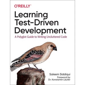 Learning Test-Driven Development - by  Saleem Siddiqui (Paperback) - 1 of 1
