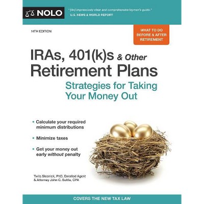 IRAs, 401(k)s & Other Retirement Plans - 14th Edition by  Twila Slesnick & John C Suttle (Paperback)