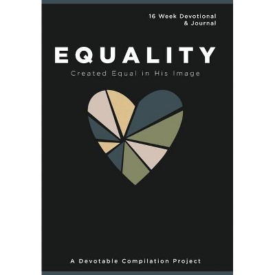 Equality Created Equal in His Image - by  Devotable (Hardcover)