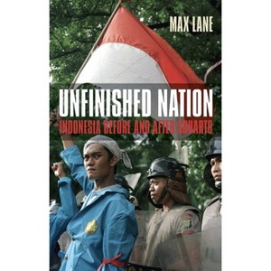 Unfinished Nation - by  Max Lane (Paperback) - 1 of 1