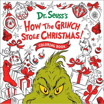 How the Grinch Stole Christmas! Coloring Book - by  Random House (Paperback)