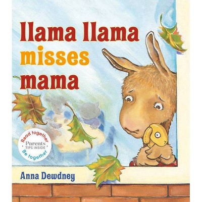 Llama Llama Misses Mama (Read Together Be Together Edition) - by Anna Dewdney (Hardcover)