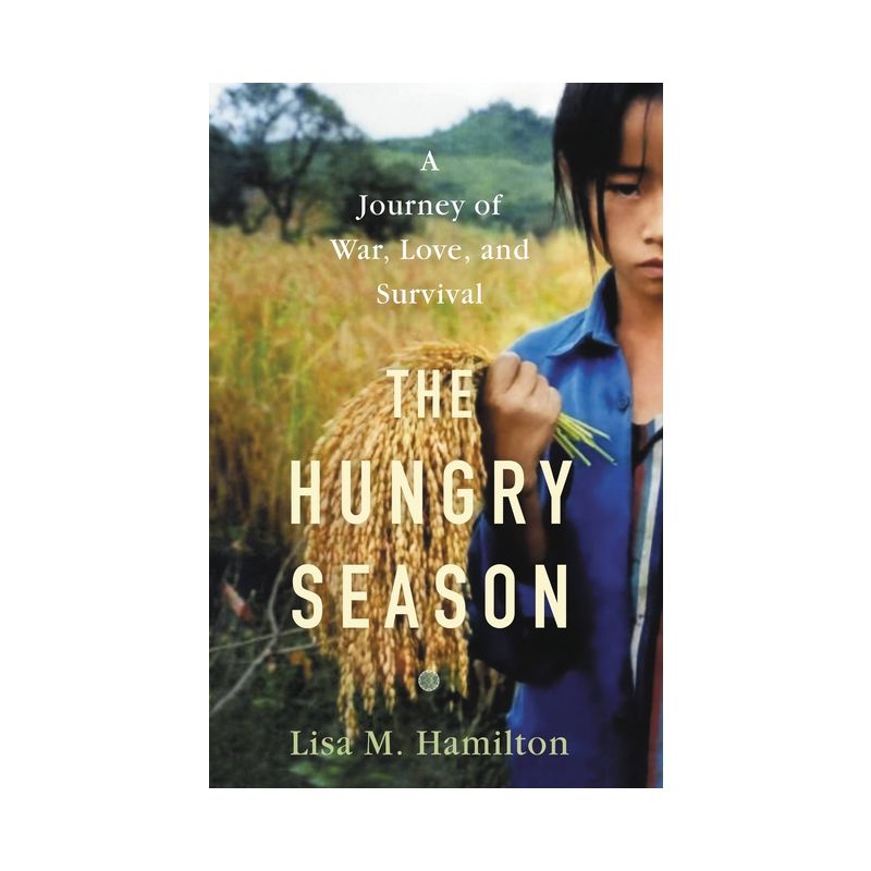 The Hungry Season - by  Lisa M Hamilton (Hardcover), 1 of 2