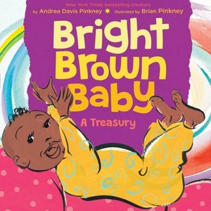 Bright Brown Baby - by  Andrea Davis Pinkney (Hardcover) - 1 of 1