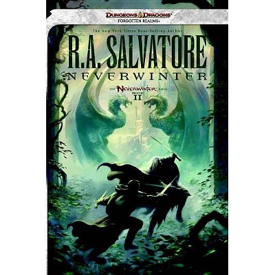 Neverwinter - (Dungeons & Dragons Forgotten Realms Novel: Neverwinter Saga) by  R A Salvatore (Paperback)