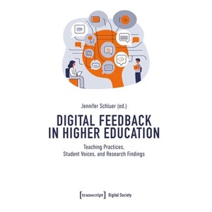 Digital Feedback in Higher Education - by  Jennifer Schluer (Paperback) - 1 of 1