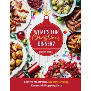 What's for Christmas Dinner? - by  Sarah Rossi (Hardcover) - 1 of 1