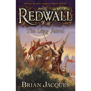 The Long Patrol - (Redwall) by  Brian Jacques (Paperback) - 1 of 1