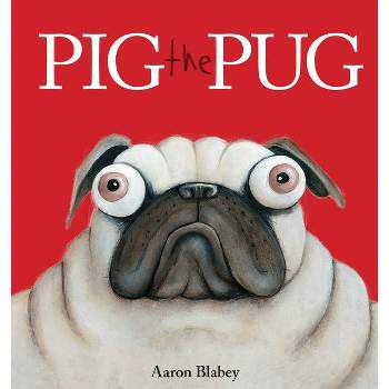 Pig the Pug (Hardcover) (Aaron Blabey)