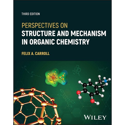 Perspectives On Structure And Mechanism In Organic Chemistry - 3rd